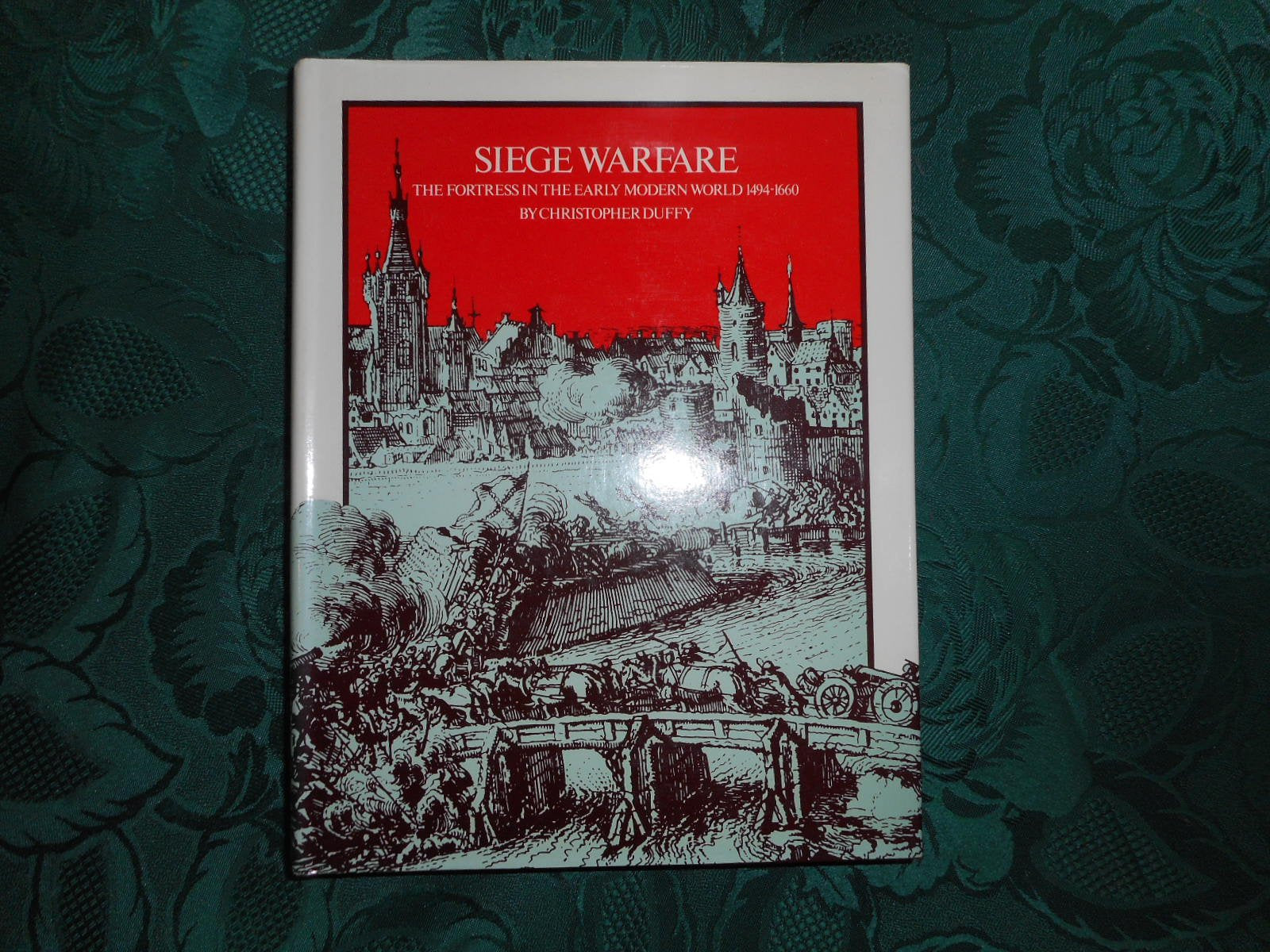 Siege Warfare: the Fortress in the Early Modern World, 1494-1660 book