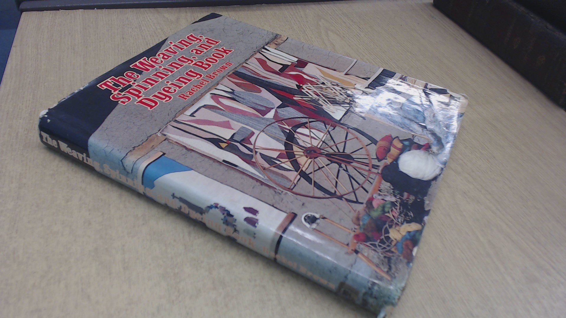 Weaving, Spinning and Dyeing Book Books