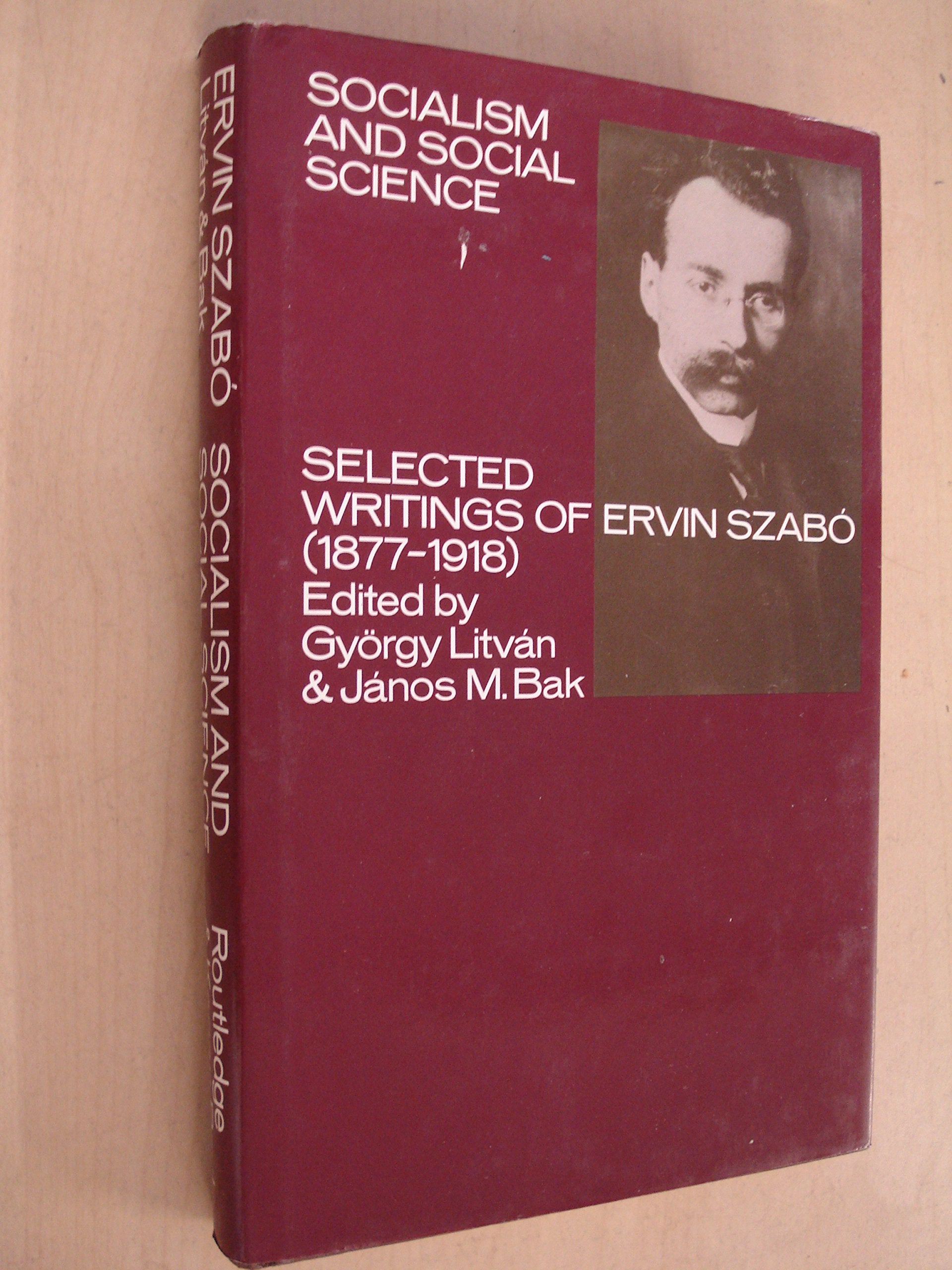 Socialism and Social Science: Selected Writings, 1877-1918 Social Sciences
