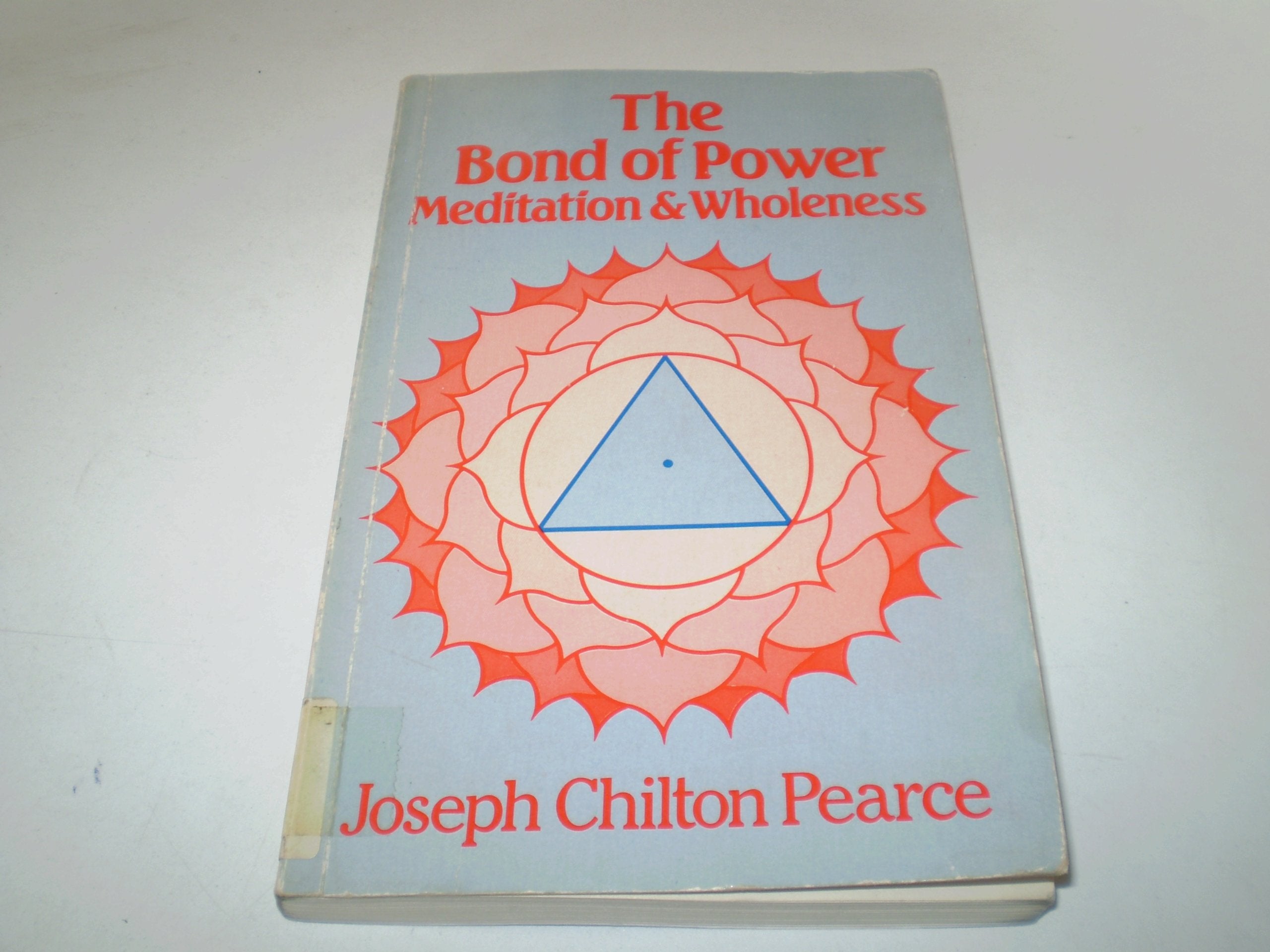 Bond of Power: Meditation and Wholeness Books