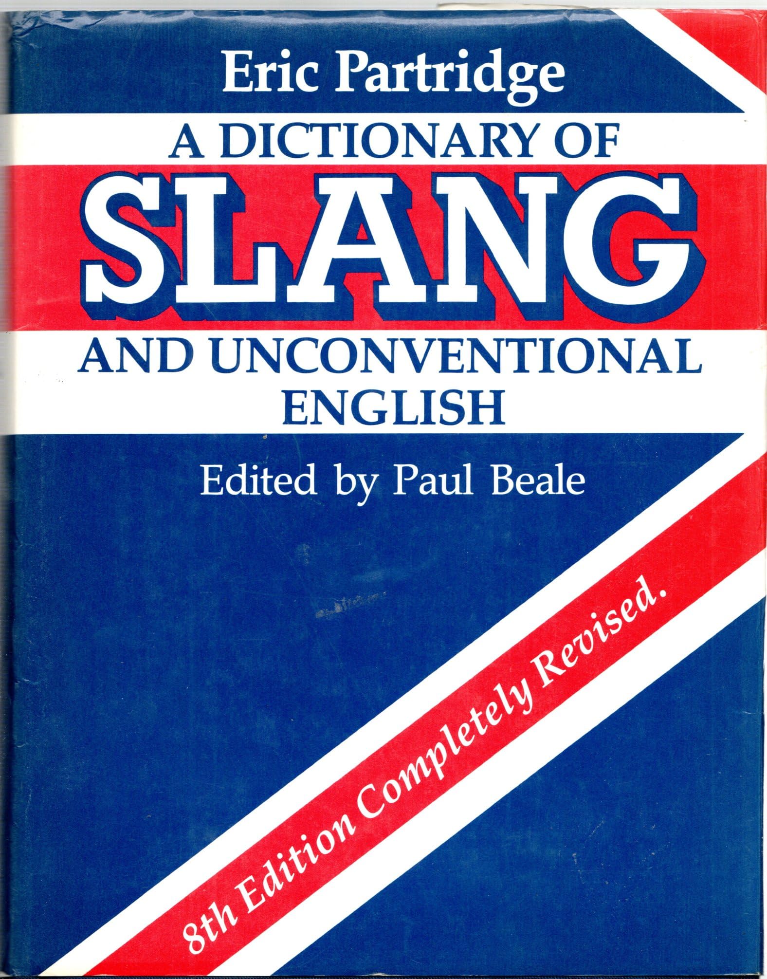 A Dictionary of Slang and Unconventional English Social Sciences
