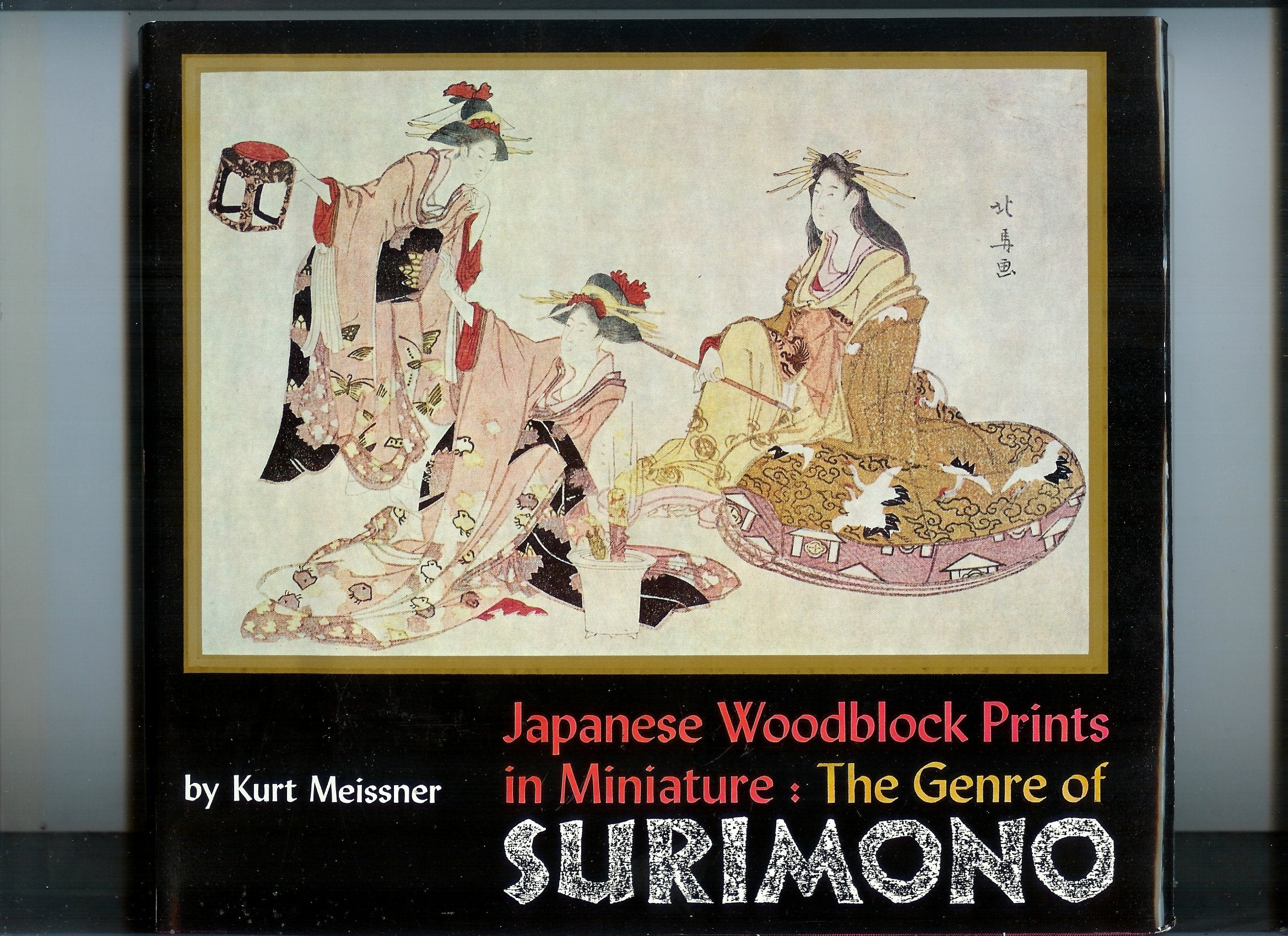 Japanese Woodblock Prints in Miniature: The Genre of Surimono Books
