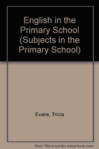 English in the Primary School (Subjects in the Primary School) Books