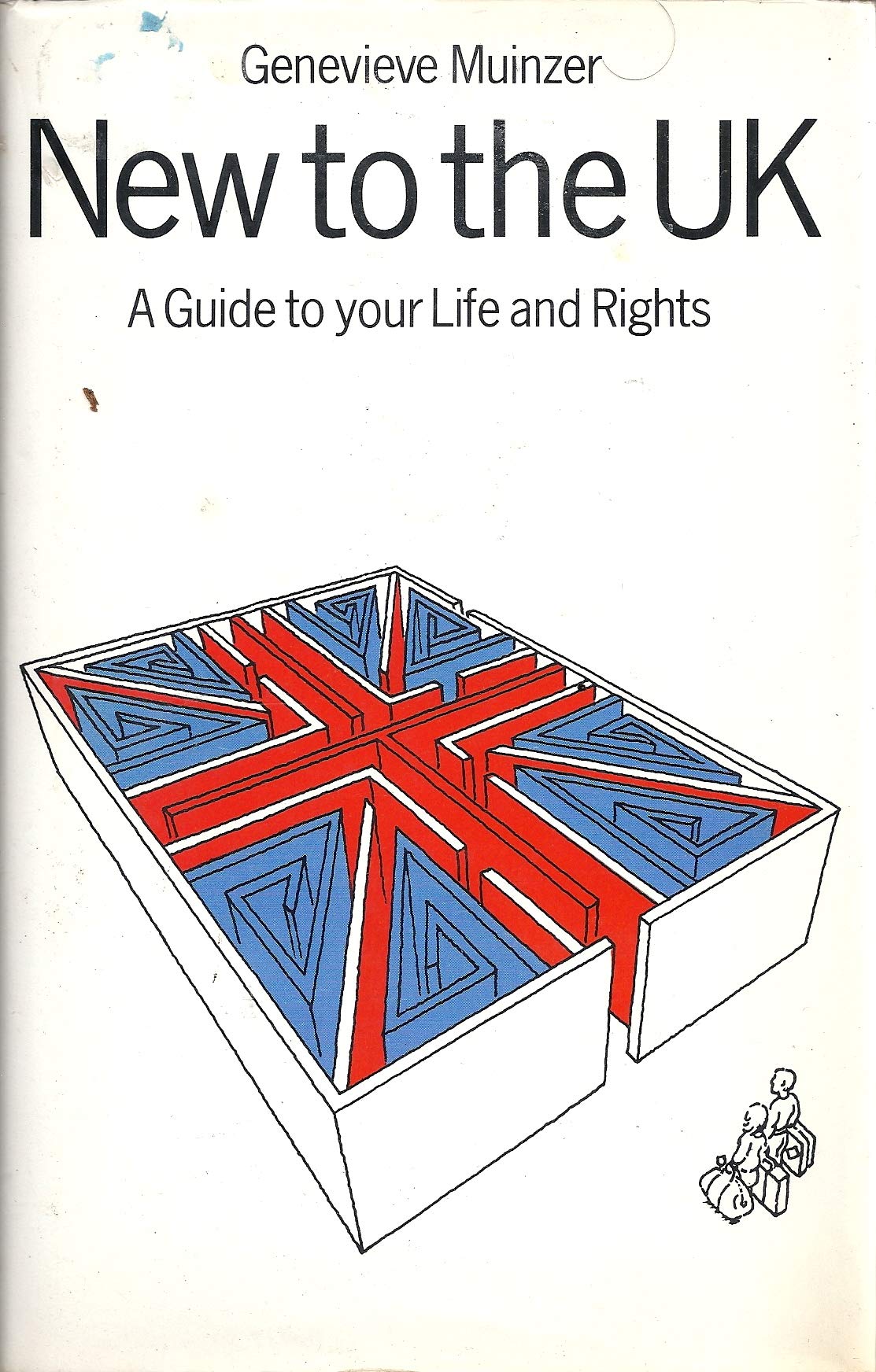 New to the Uk: A Guide to Your Life and Rights Law