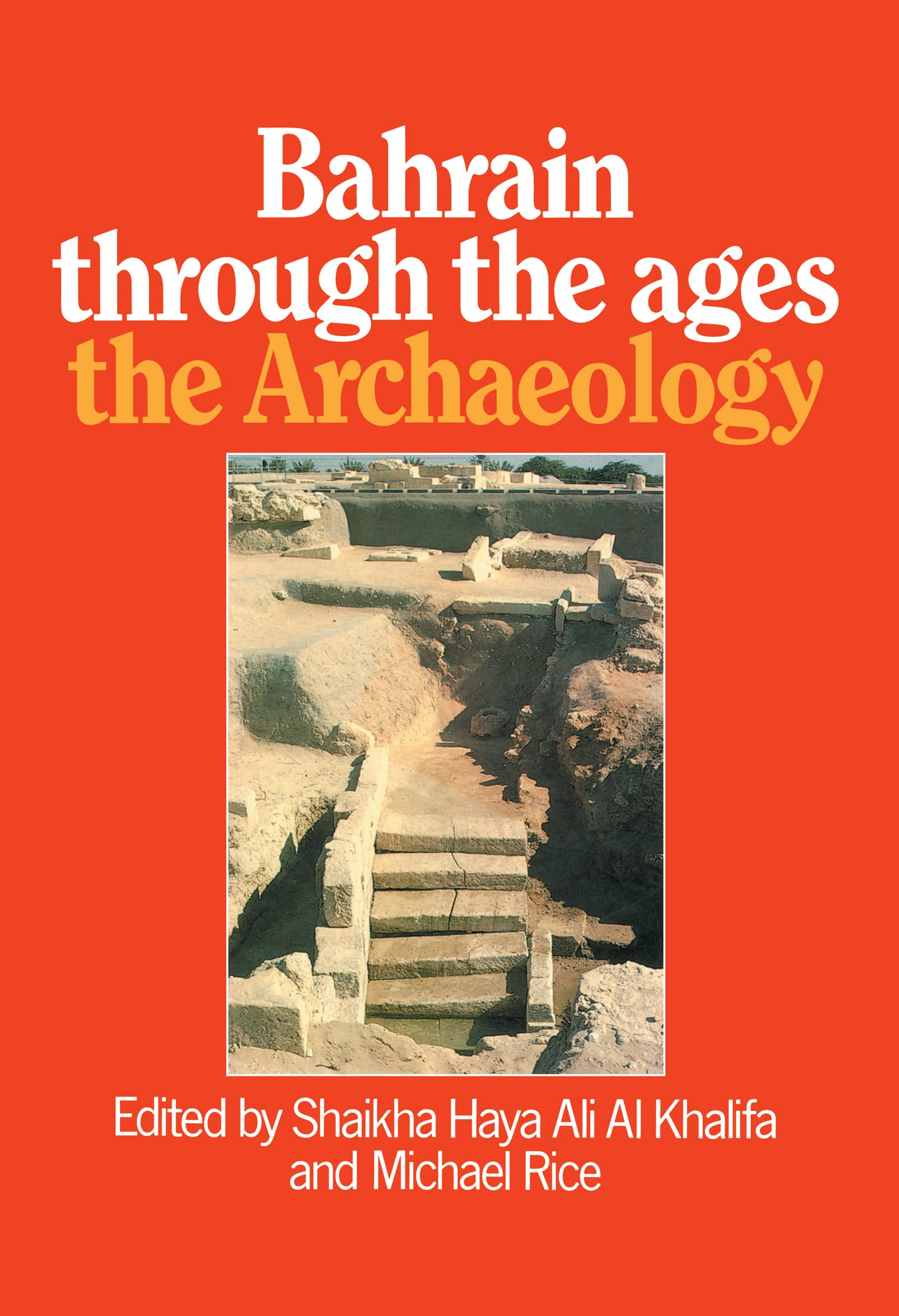 Bahrain Through the Ages: The Archaeology book