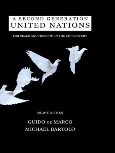Second Generation United Nations: For Peace and Freedom in the 21st Century Politics & History