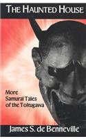 The Haunted House: More Samurai Tales of the Tokugawa (Kegan Paul Japan Library) Books