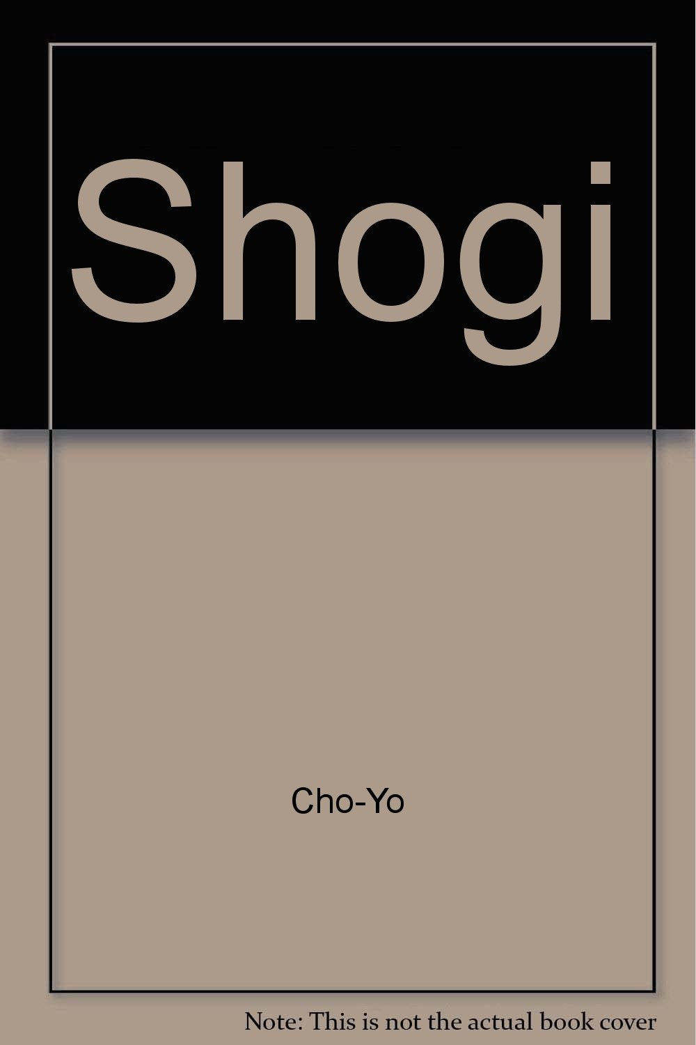 Japanese Chess Shogi: The Science and Art of War or Struggle : Chinese Chess and I-Go Social Sciences