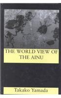 The World View of the Ainu: Nature and Cosmos Reading from Language Books