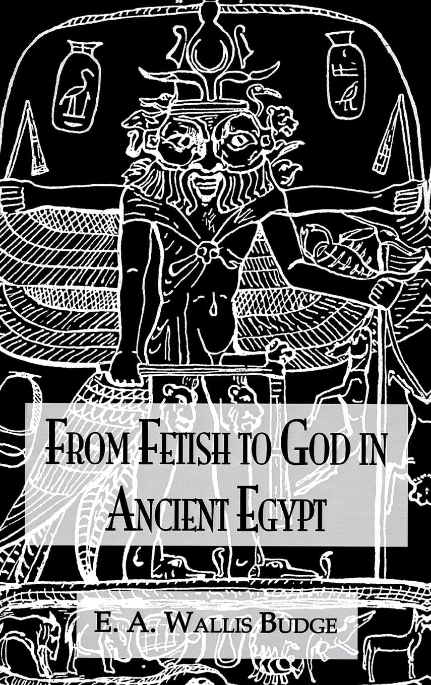 Product Image: From Fetish To God Ancient Egypt