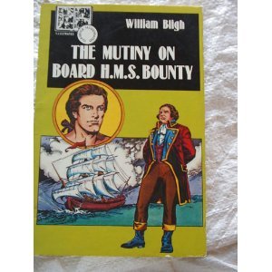 Product Image: The Mutiny on Board H.M.S. Bounty (Classic Illustrated)