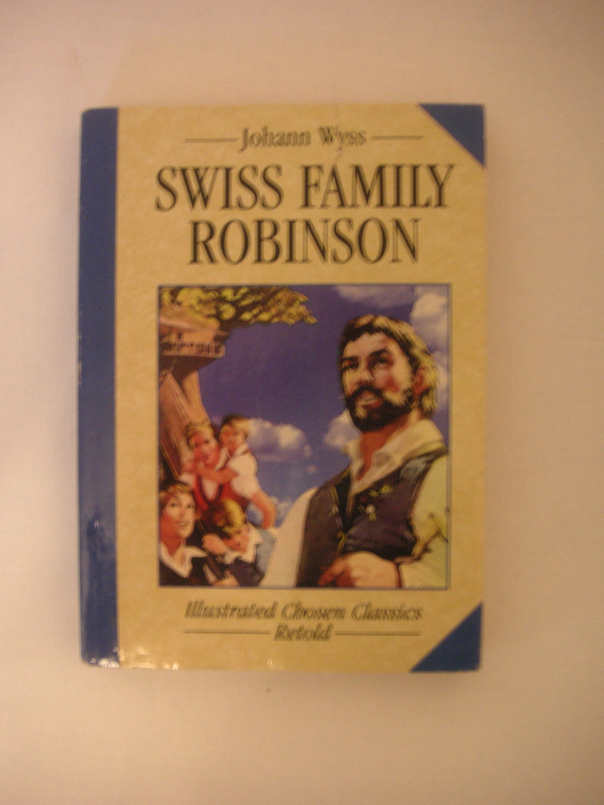 Swiss Family Robinson (Chosen Classics) Fiction