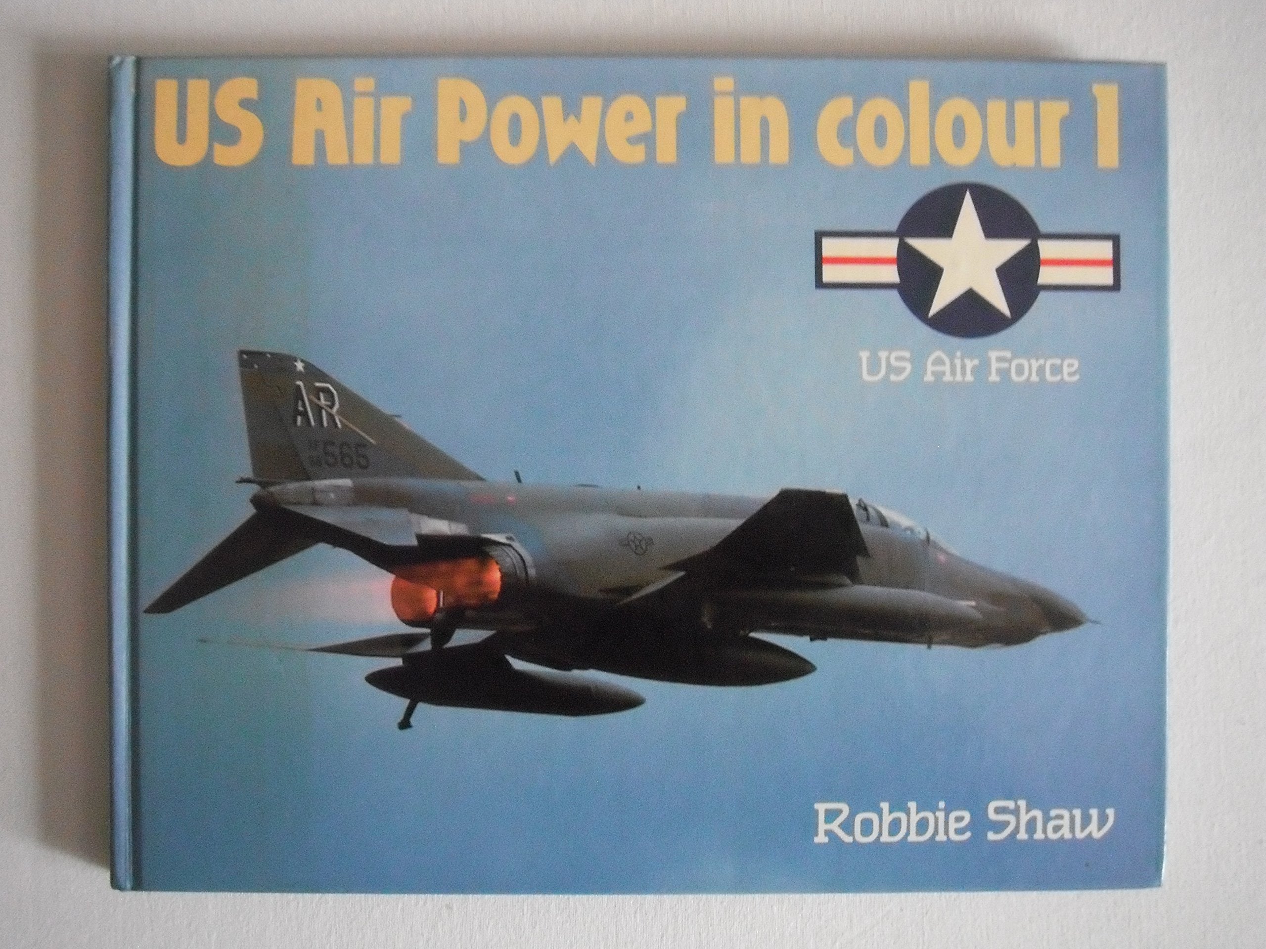 Us Air Power in Colour 1: Us Air Force Business & Technology