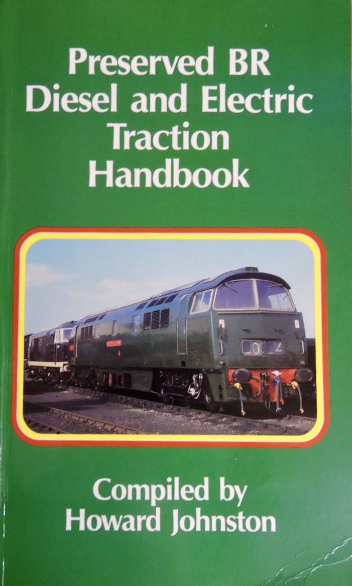 Preserved BR Diesel and Electric Traction Handbook book