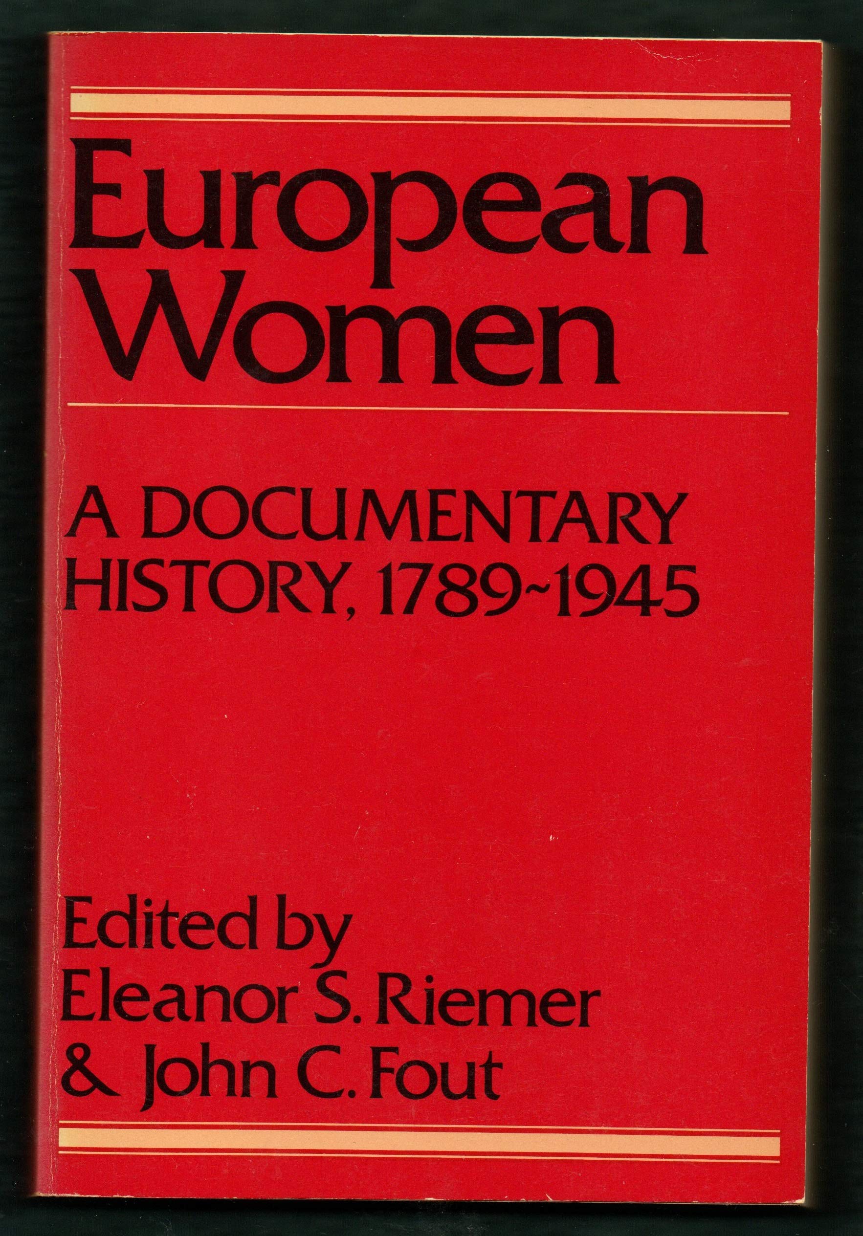 European Women: A Documentary History, 1789-1942 Books