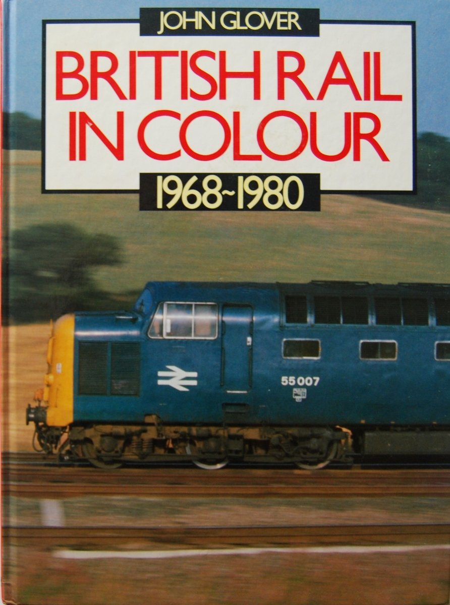 British Rail In Colour 1968-1980 Books