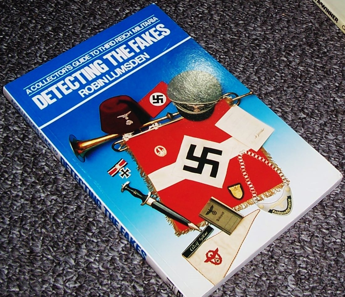 Detecting the Fakes: A Collector's Guide to Third Reich Militaria Hobbies & Crafts