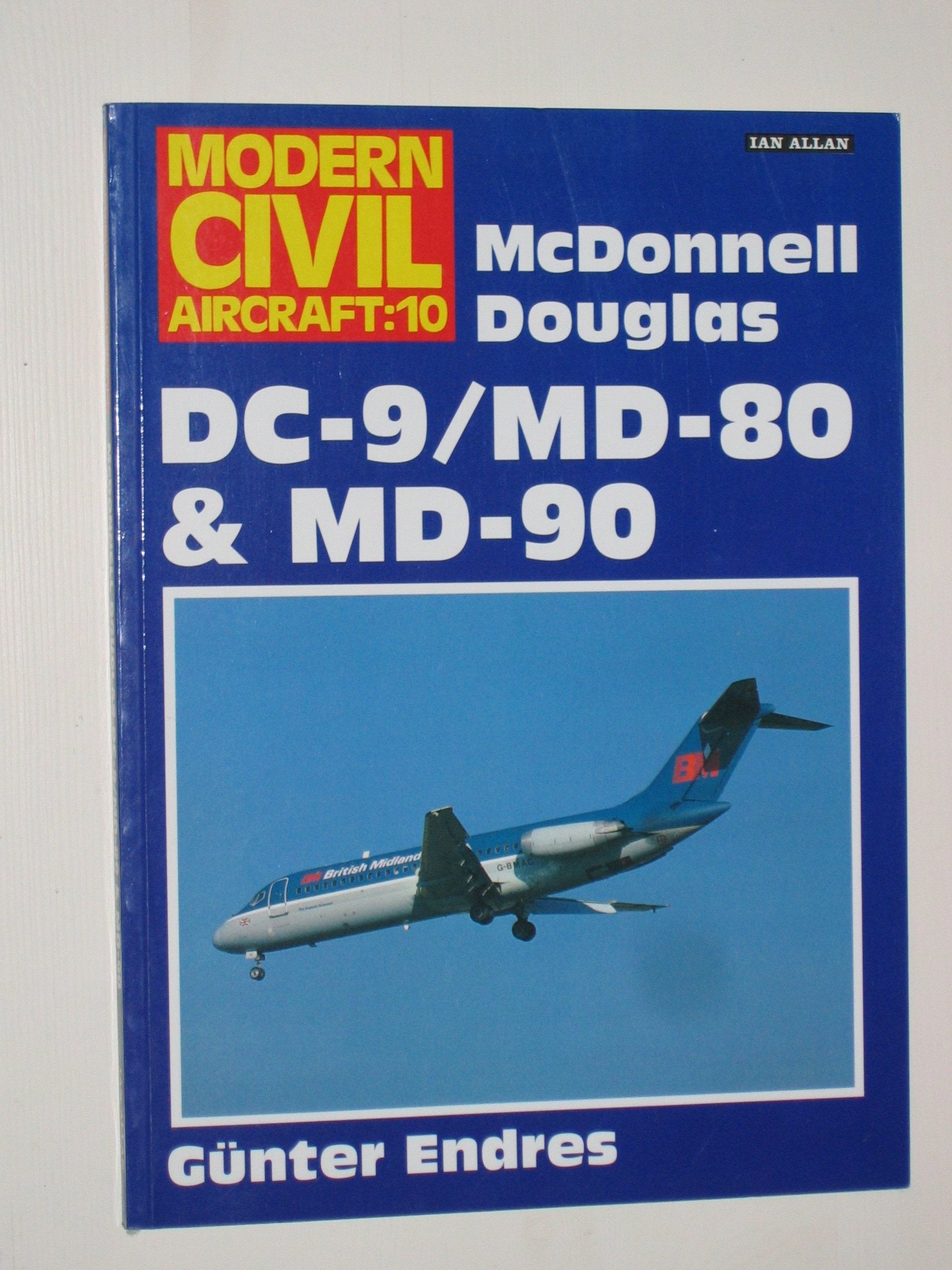 McDonnell Douglas Dc-9/Md-80 and Md-90 (Modern Civil Aircraft S.) Leisure, Home & Garden