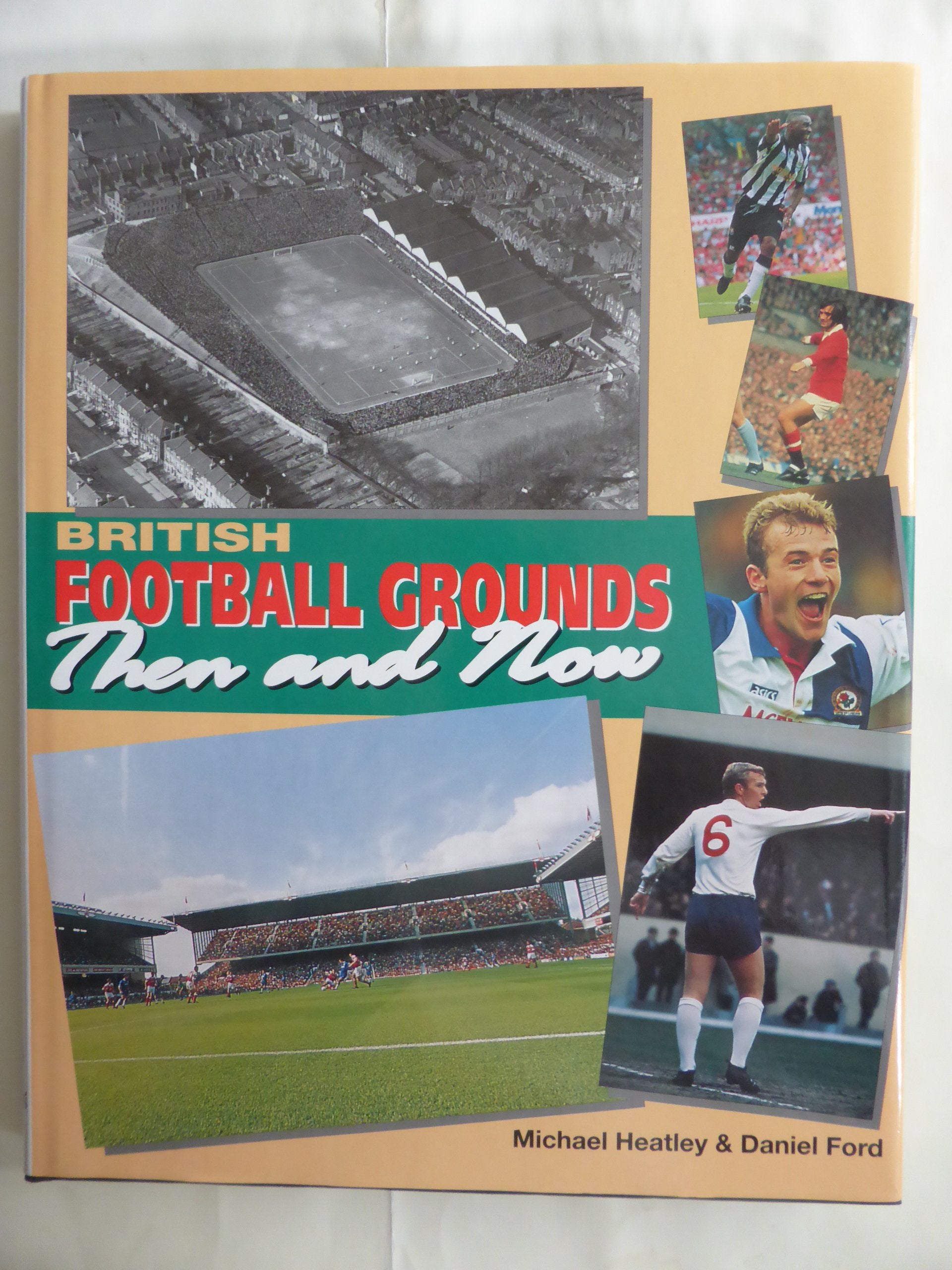 Football Grounds Then and Now book