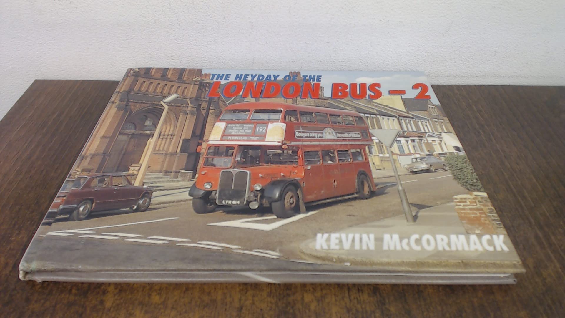 The Heyday of London's Buses: v. 2 Social Sciences