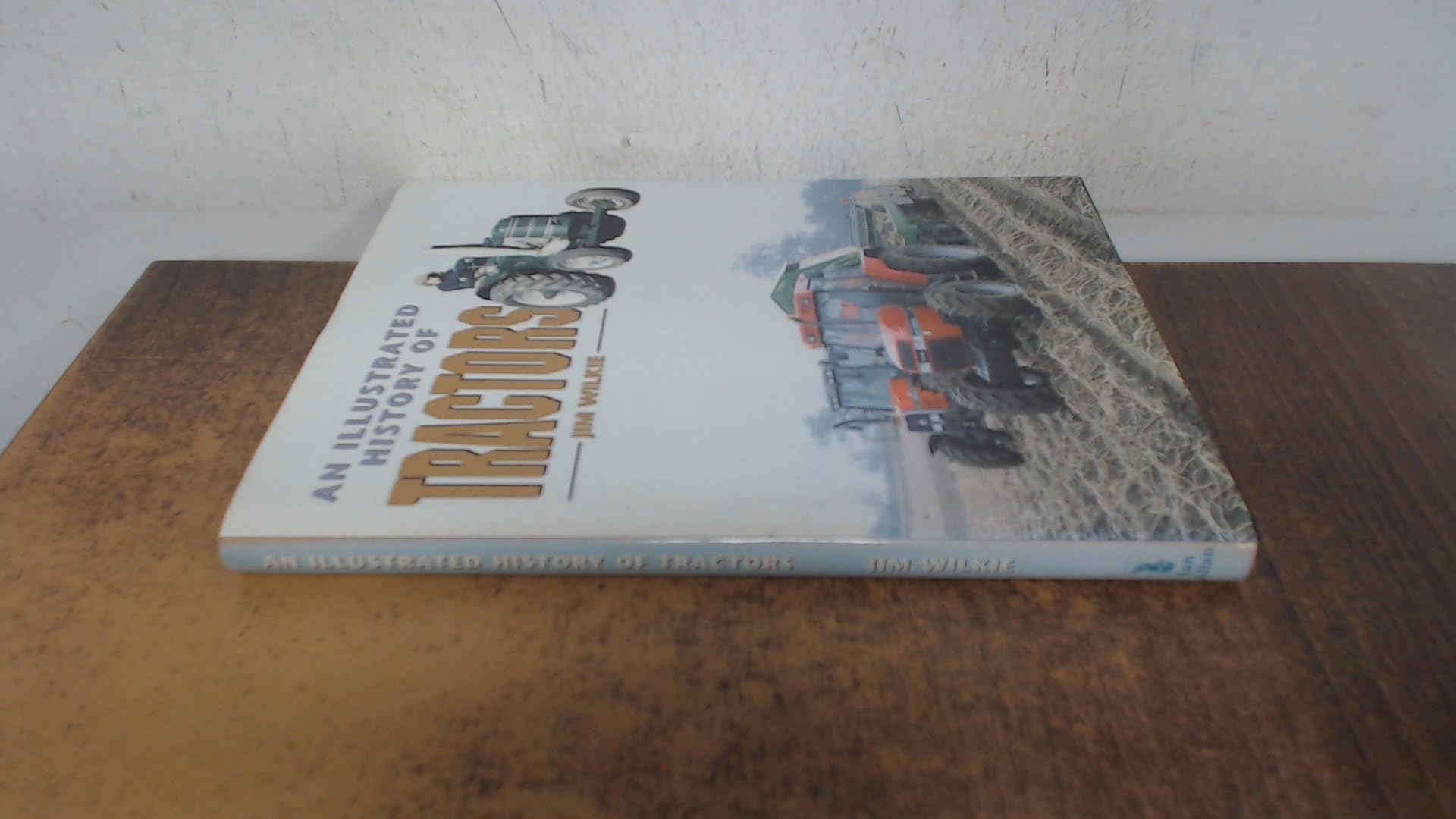 An Illustrated History of Tractors Leisure, Home & Garden