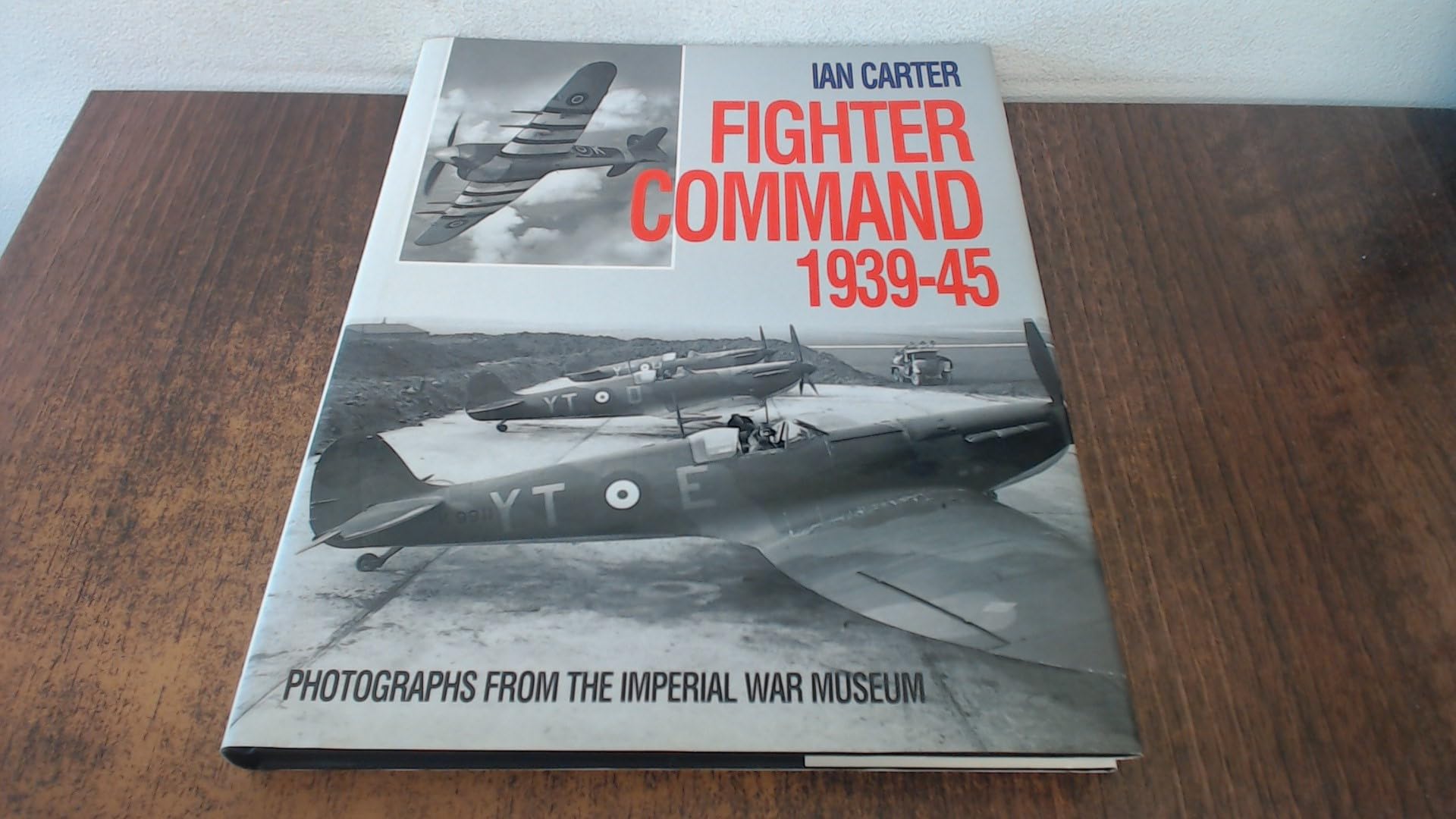 Fighter Command 1939-45: Photographs from the Imperial War Museum Social Sciences