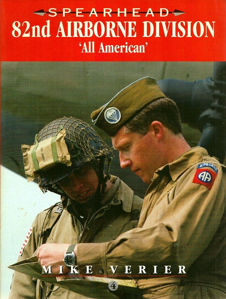 82nd Airborne Division: All American (Spearhead Series, Band 4) Social Sciences
