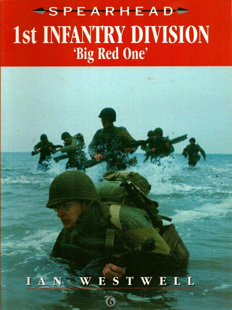 1st Infantry Division: Big Red One: The Big Red One (Spearhead Series 6) Social Sciences