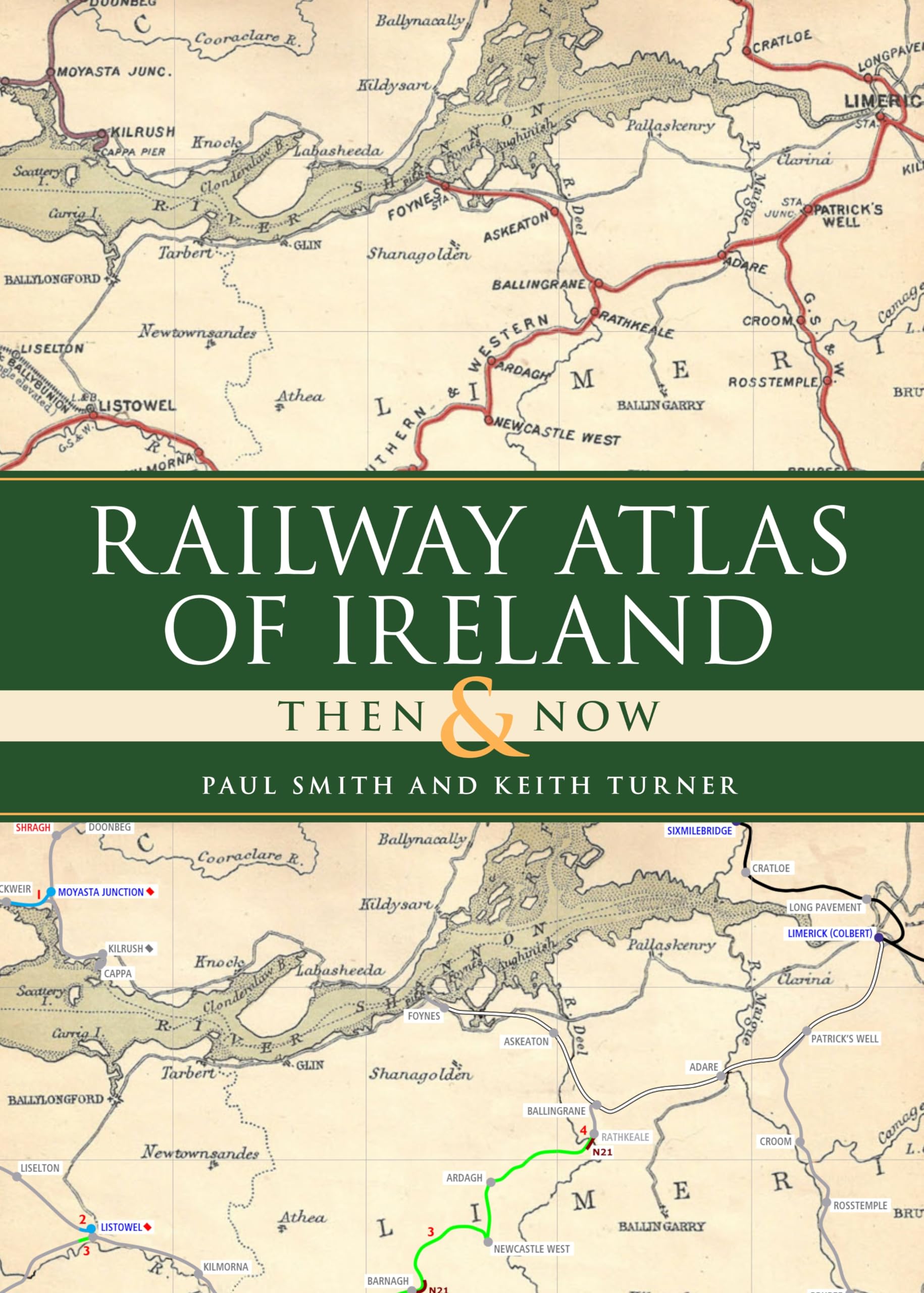 Railway Atlas of Ireland Then & Now Leisure, Home & Garden