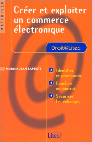 Créer et exploiter un commerce électronique (ancienne édition) book