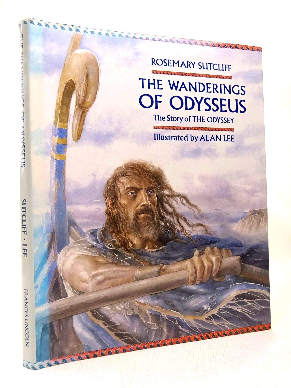 The Wanderings of Odysseus: The Story of the Odyssey Fairy Tales & Legends