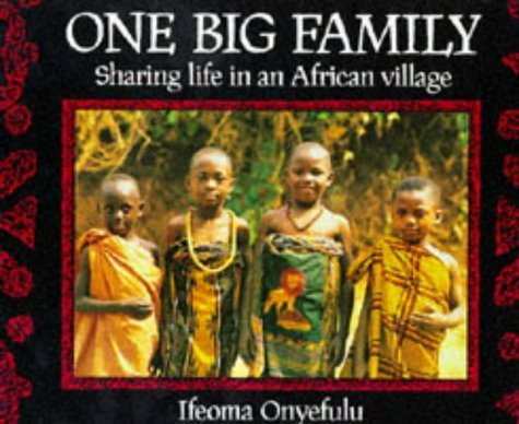 One Big Family: Sharing Life in an African Village Non-fiction