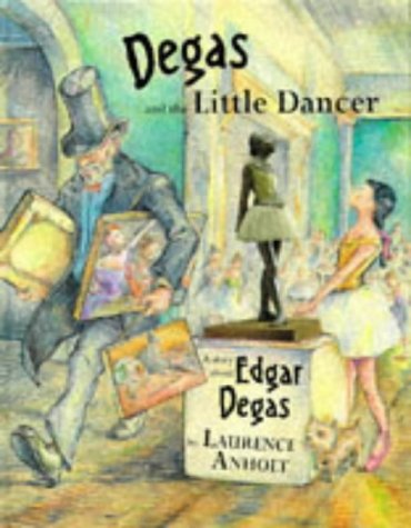 Degas and the Little Dancer Non-fiction