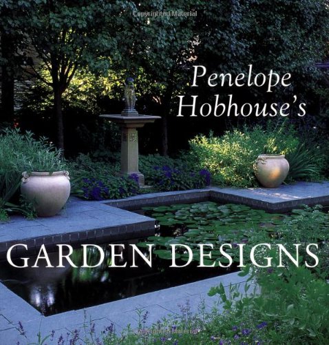 Penelope Hobhouse's Garden Designs Garden & Plants