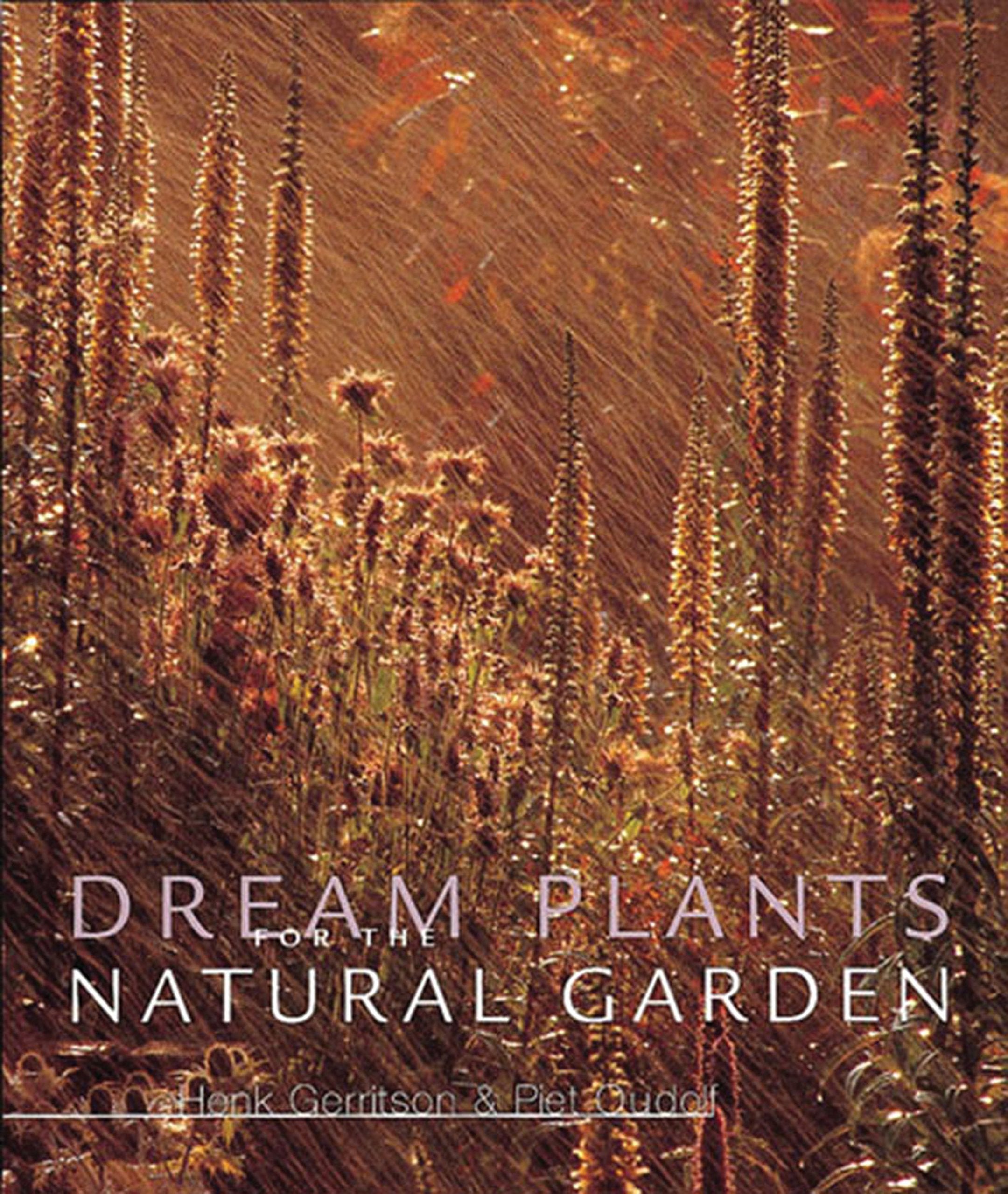 Dream Plants for the Natural Garden Garden & Plants