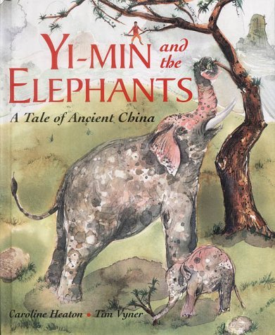 Yi-Min and the Elephants: A Story of Ancient China Fairy Tales & Legends