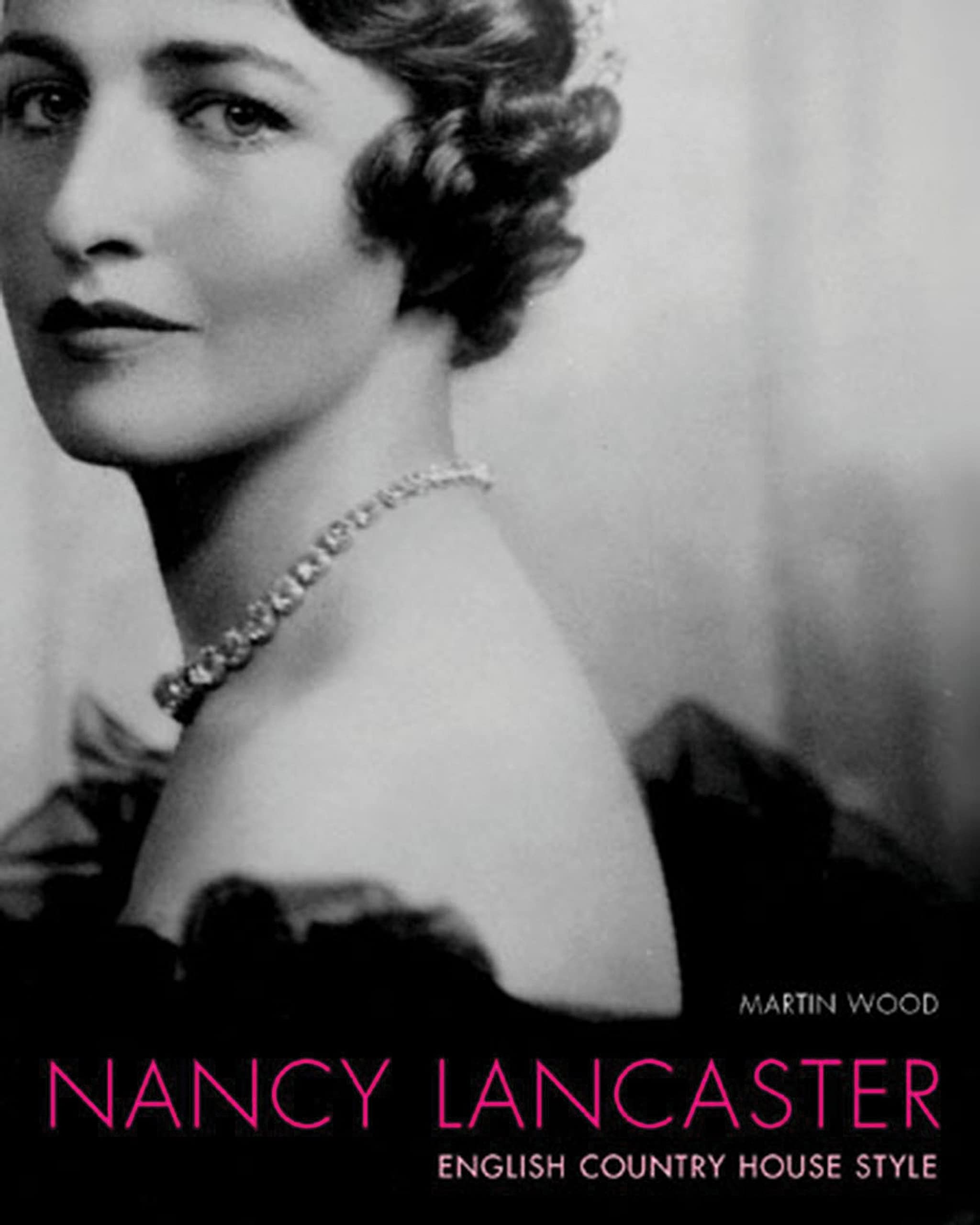 Nancy Lancaster: English Country House Style Architecture