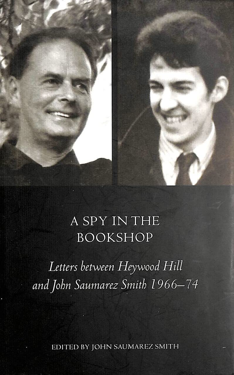 A Spy in the Bookshop: Letters Between Heywood Hill and John Saumarez Smith 1966-74 book