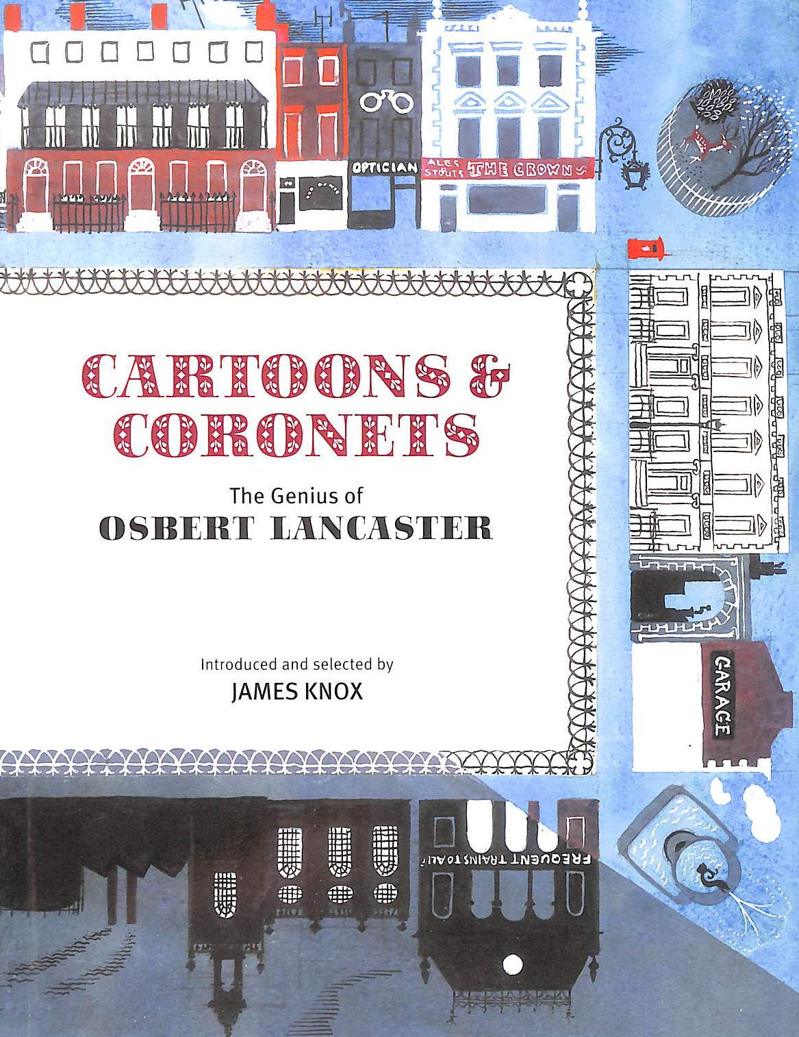 Cartoons and Coronets: The Genius of Osbert Lancaster Humour & Satire