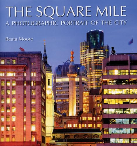 The Square Mile: A Photographic Portrait of the City Travel