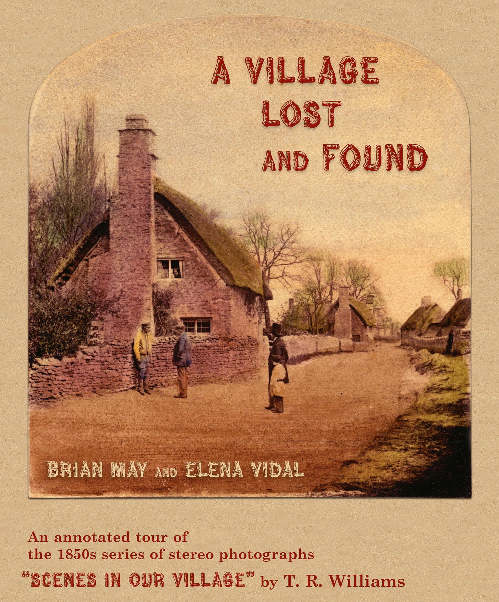 Village Lost and Found: An Annotated Tour of the 1850s Series of Stereo Photographs "Scenes in Our Village" by T. R. Williams Photography