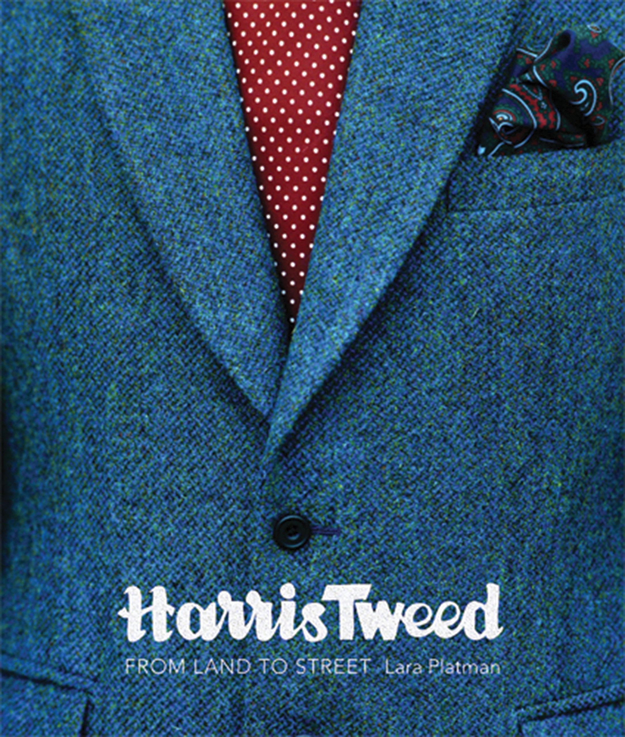 Harris Tweed: From Land to Street Film, Art & Culture