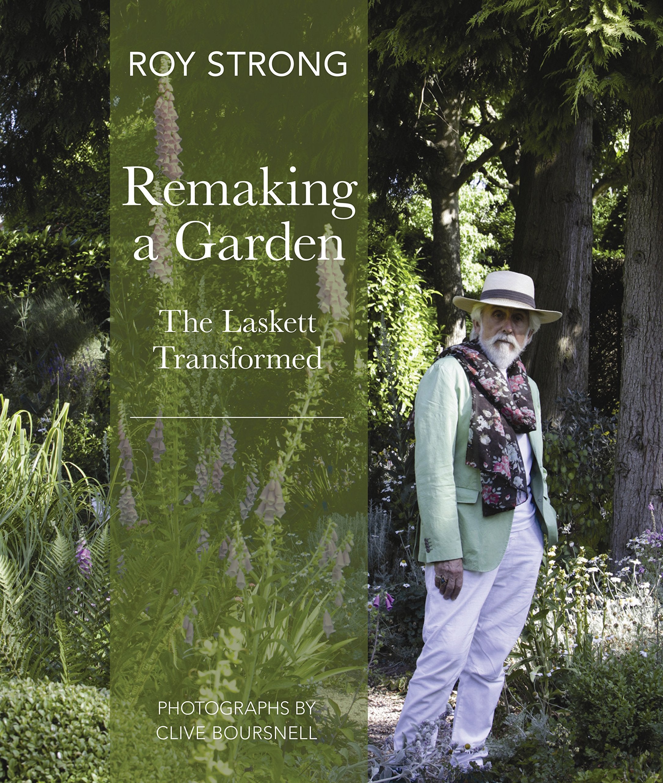 Remaking a Garden: The Laskett Gardens Transformed Architecture