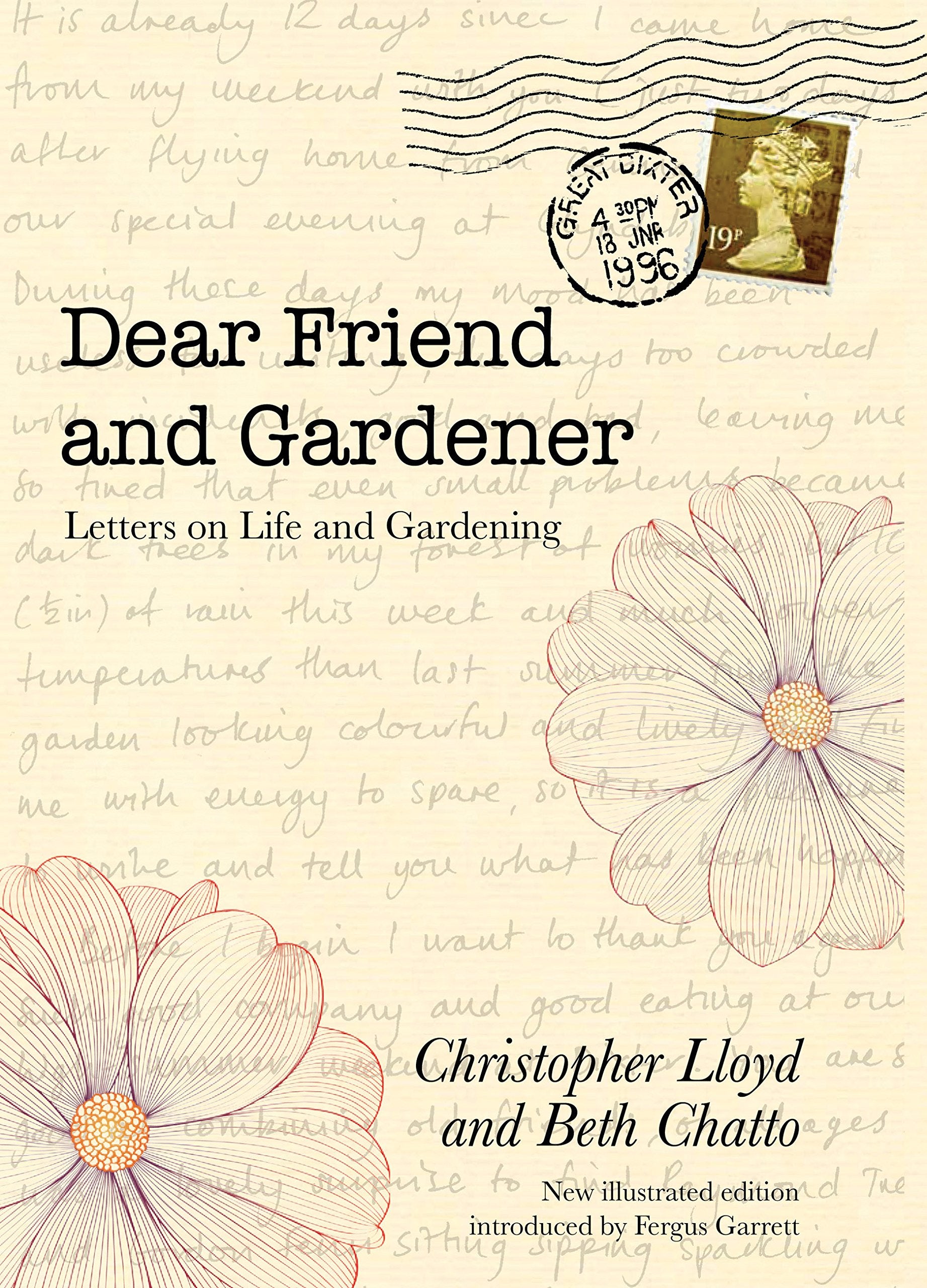 Dear Friend and Gardener: Letters on Life and Gardening Essays & Short Stories