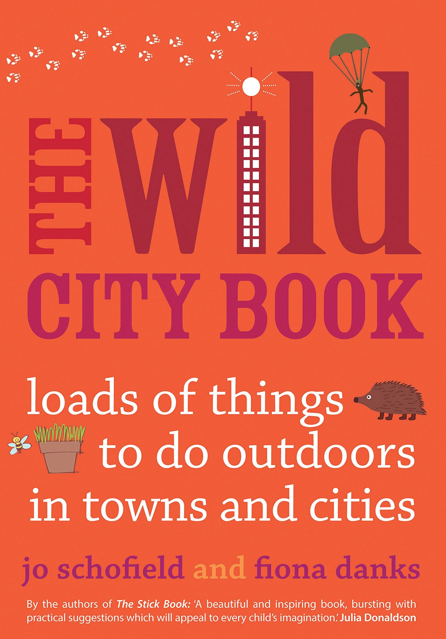 Wild Cities: Fun Things to do Outdoors in Towns and Cities (Going Wild) Mathematics