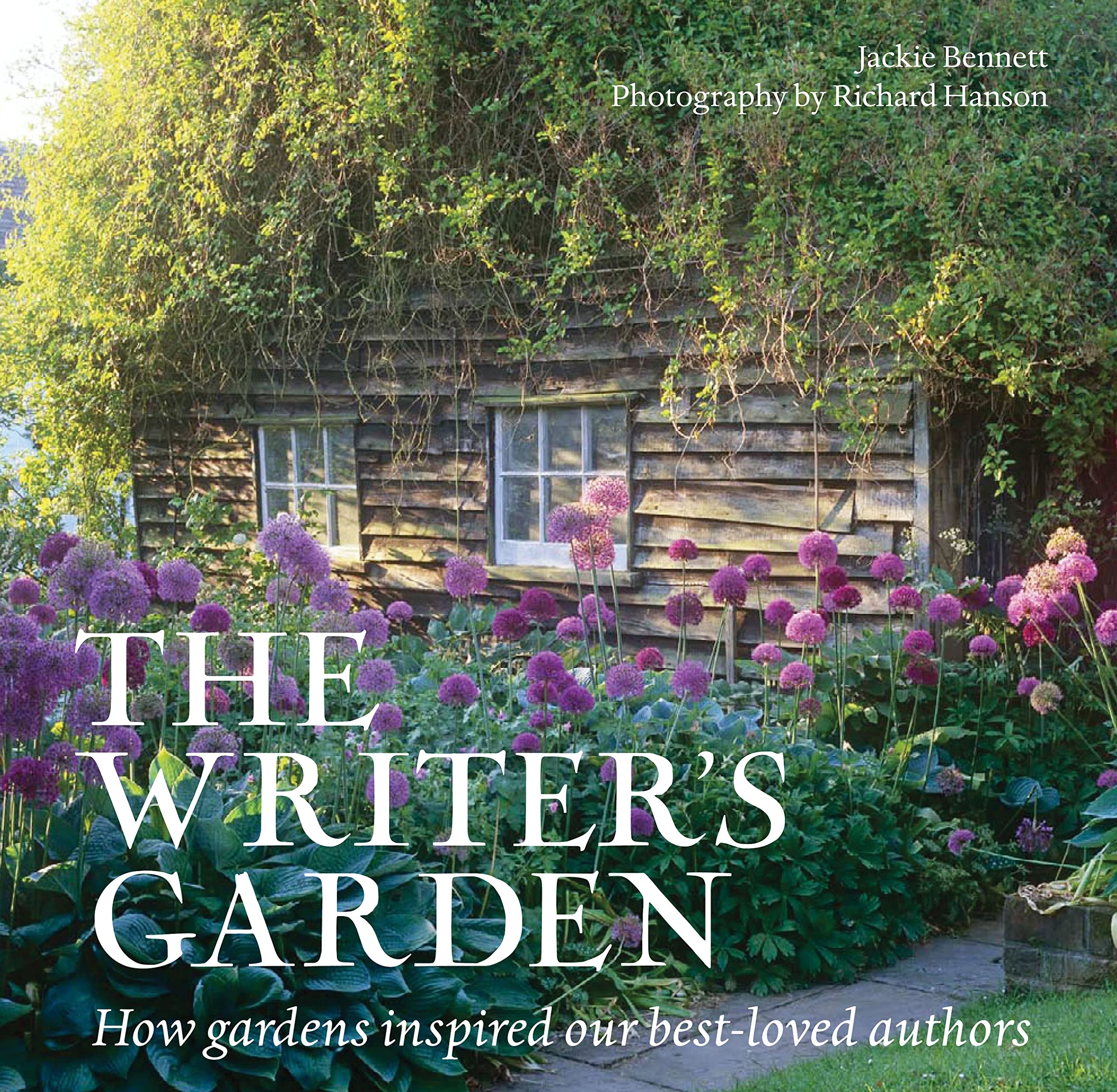 The Writer's Garden: How Gardens Inspired our Best-loved Authors Art & Literature