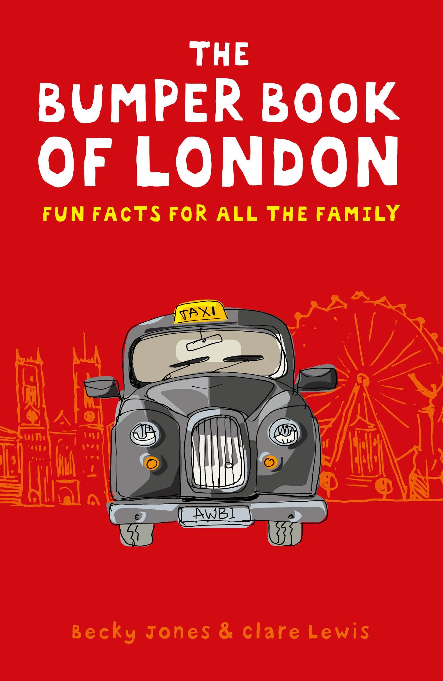 The Bumper Book of London: Everything You Need to Know About London and More... Non-fiction
