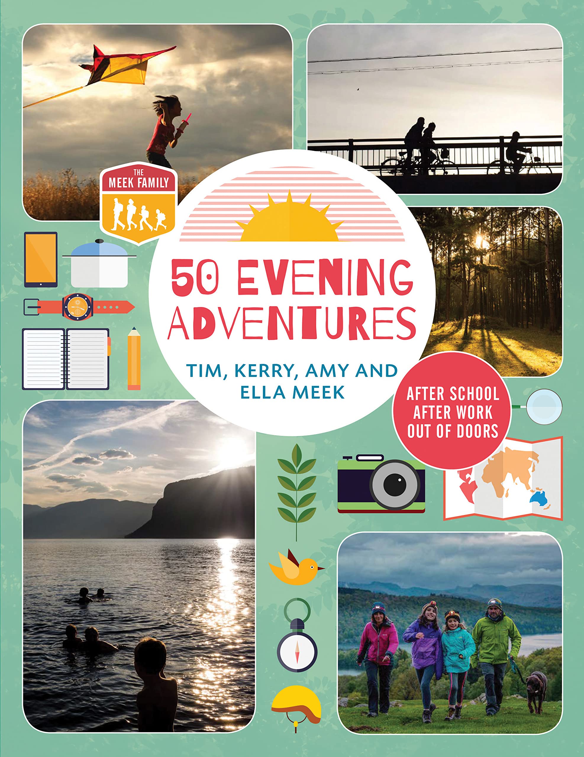 50 Evening Adventures: After School, After Work, Out of Doors Camping & Survival