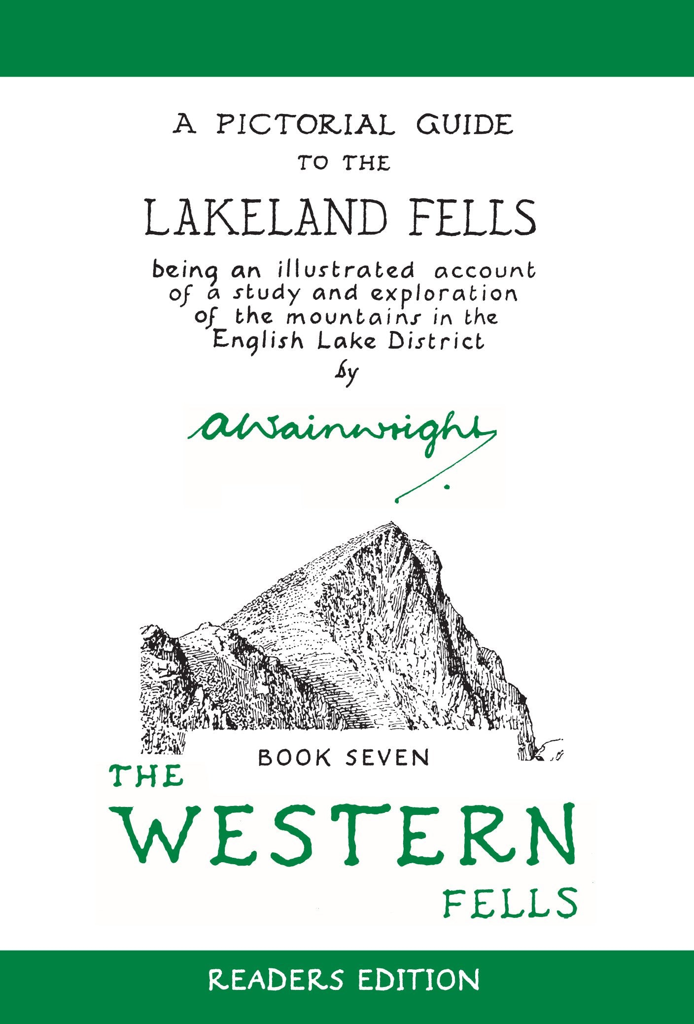 The Western Fells: A Pictorial Guide to the Lakeland Fells Book 7 (Wainwright Readers Edition, Band 7) Leisure & Fun