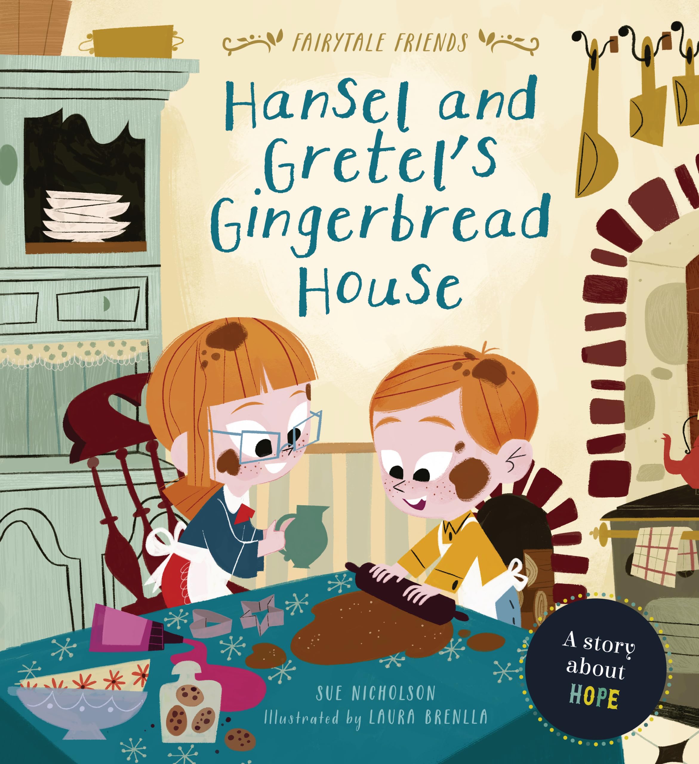 Hansel and Gretel's Gingerbread House: A Story about Hope (Fairytale Friends) Non-fiction